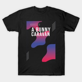 A Bunny's Caravan T-Shirt